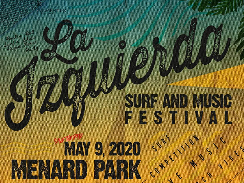 La Izquierda Surf and Music Festival Galveston, TX